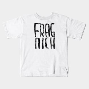 German, Frag nich Kids T-Shirt